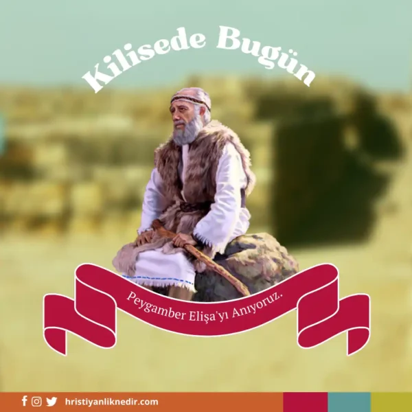 14Haziran-ElisaPeygamberiAniyoruz