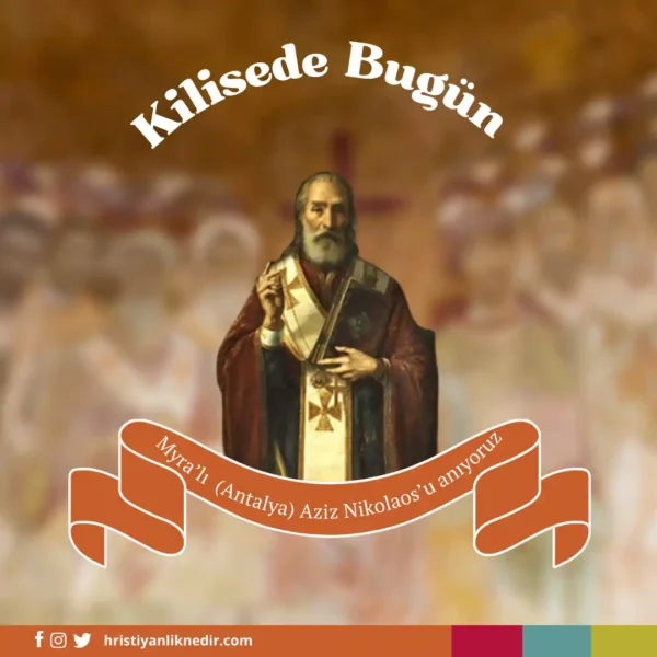 06Aralik-MyraliAzizNikolaosiAniyoruz