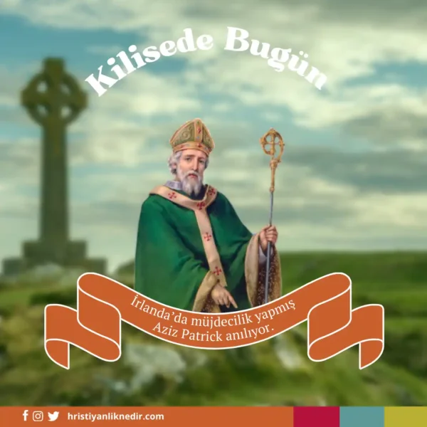 17Mart-AzizPatrickiAniyoruz