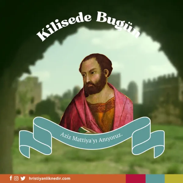 24Subat-AzizMattiyayiAniyoruz